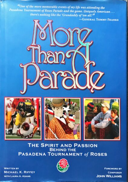 More than a parade, The Spirit and Passion Behind the Pasadena Tournament of Roses