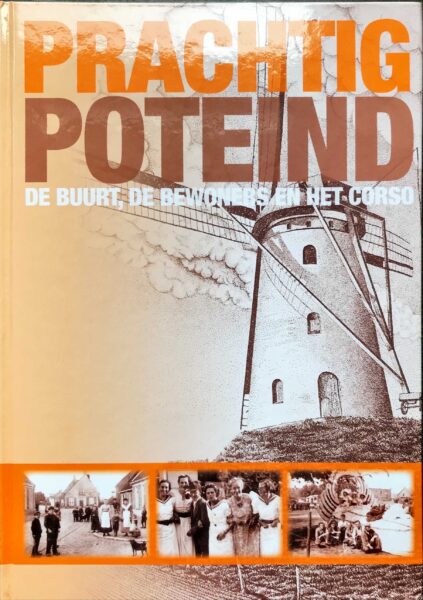 Prachtig Poteind, De buurt, de bewoners en het corso